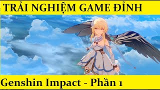 Trải nghiệm Genshin Impact - Phần 1 - Game hay và lôi cuốn screenshot 1