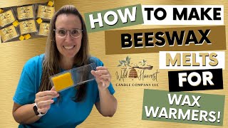 How to make beeswax melts for wax warmers!