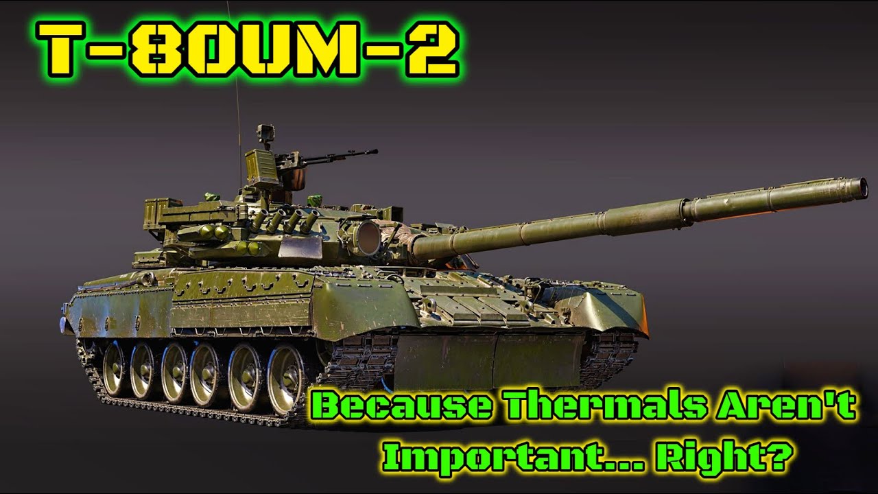 T- 80um2 war thunder