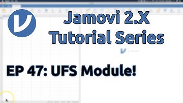 Jamovi 2.X Tutorial: ufs/UFS Add-on Module (Episode 47)