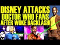 DISNEY GOES TO WAR WITH DOCTOR WHO FANS AFTER WOKE DISASTER &amp; GOD-AWFUL RATINGS! BACKLASH GOES VIRAL