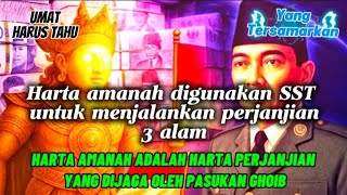 HARTA AMANAH ITU HARTA PERJANJIAN YG DIJAGA OLEH PASUKAN GHOIB