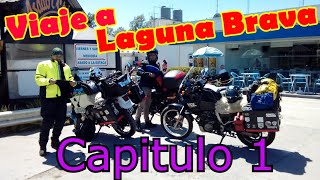 Viaje en Moto a Laguna Brava (video 1) 2017