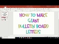 How to Make Giant Bulletin Board Letters