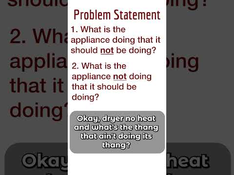 The Problem Statement and the "thing that ain';t doin'; its thang." #troubleshooting #appliancerepair