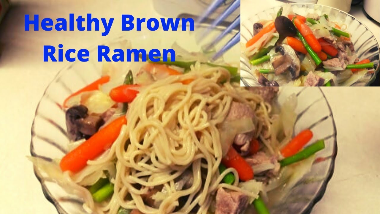 Cooking Healthy Brown Rice Ramen YouTube