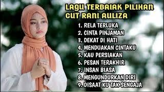 Top Album Pilihan Cut Rani Auliza Pop Melayu |Cinta pinjaman | Rela terluka