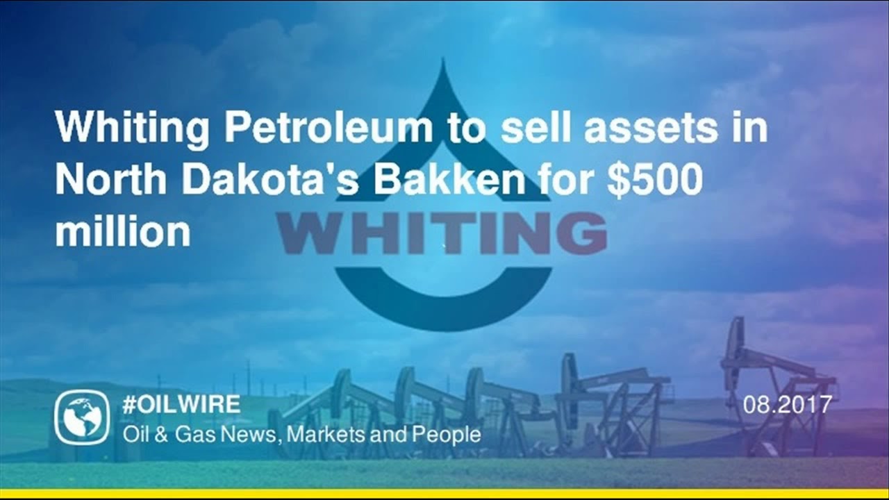 Whiting Petroleum to sell assets in North Dakota's Bakken for 500