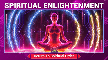 Spiritual Enlightenment 852 Hz - Return To Spiritual Order - Awaken Higher Consciousness