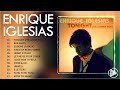 Enrique Iglesias Greatest Hits Playlist 2023 - Enrique Iglesias Top Hits Album 2023