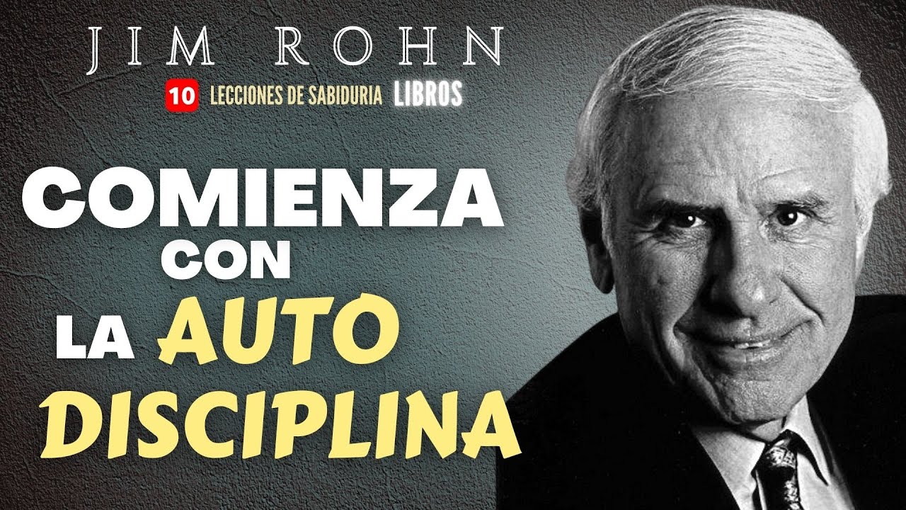 "6 ESTRATEGIAS para Lograr DISCIPLINA" - Jim Rohn - YouTube