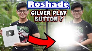 Silver Play Button Dikasih Roshade ? | SPESIAL 100RB SUBS