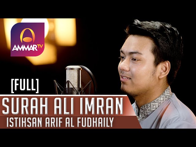 Istihsan Arif Al Fudhaily - Surat Ali Imron [FULL] class=