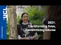 2021: Transforming lives, transforming futures | UCL IOE