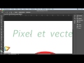 Tutoriel photoshop cc  dfinir les notions de pixel et vecteur 2braincom