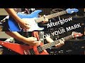 【Afterglow】ON YOUR MARK (Full ver.) guitar cover 【BanG Dream!】