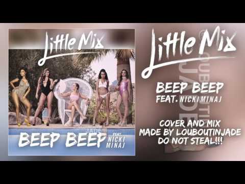 Little Mix – Beep Beep (feat. Nicki Minaj)