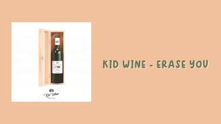 [ENG] Kid Wine - Erase You (키드와인 - 잊을게)