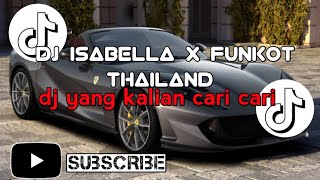 DJ ISABELLA X FUNKOT THAILAND FULL BASS TERBARU 2023