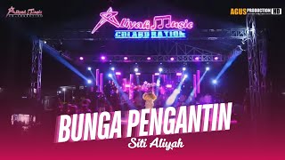 BUNGA PENGANTIN - SITI ALIYAH || ALIYAH MUSIC COLABORATION || NADRAN CITEMU MUNDU 30 JUL 2024
