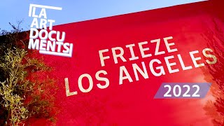 FRIEZE LOS ANGELES / 2022 / BEVERLY HILLS