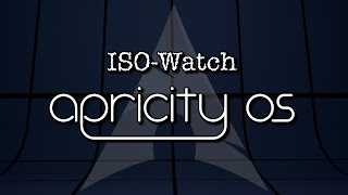 ISO-Watch: Apricity OS