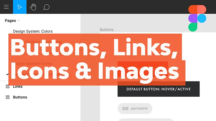 Creating a Figma Design System: Buttons, Links, Icons, and Images
