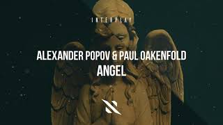 Alexander Popov & Paul Oakenfold - Angel