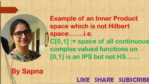 Example of an Inner Product Space which is not Hilbert Space,  Inner Product Space