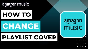 How to Change Playlist Cover on Amazon Music !