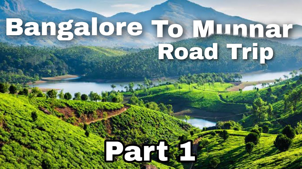 bangalore to munnar road trip plan
