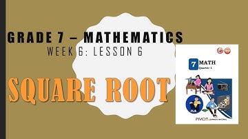 Square Root (Grade 7 - Lesson 6) | TAGALOG |