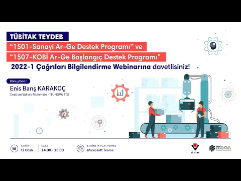 TÜBİTAK TEYDEB  1501-1507 Destek Programları 2022-1 Çağrıları Bilgilendirme Webinarı