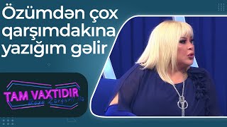 Tam Vaxtıdır - Mətanət İsgəndərli - Həmişə Özümdən Çox Qarşımdakına Yazığım Gəlir