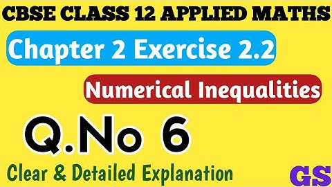 Chapter 2 - Exercise 2.2 (Q.No 6) - Numerical Inequalities - CBSE Class 12 Applied Maths in Tamil