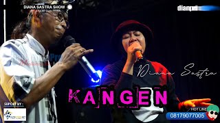 Download Lagu KANGEN COVER DIANA SASTRA MP3 Download Lagu KANGEN COVER DIANA SASTRA MP3