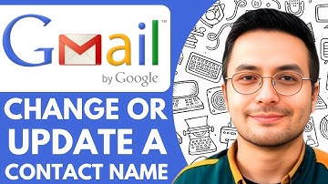 How To Change Or Update A Contact Name In Gmail - 2025 (Simple Tutorial)
