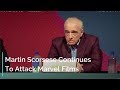 Martin Scorsese Continues To Attack Marvel Movies