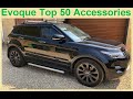 Range Rover Evoque Top 50 Accessories & Upgrades