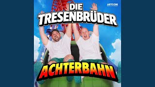 Achterbahn - Die Tresenbrüder