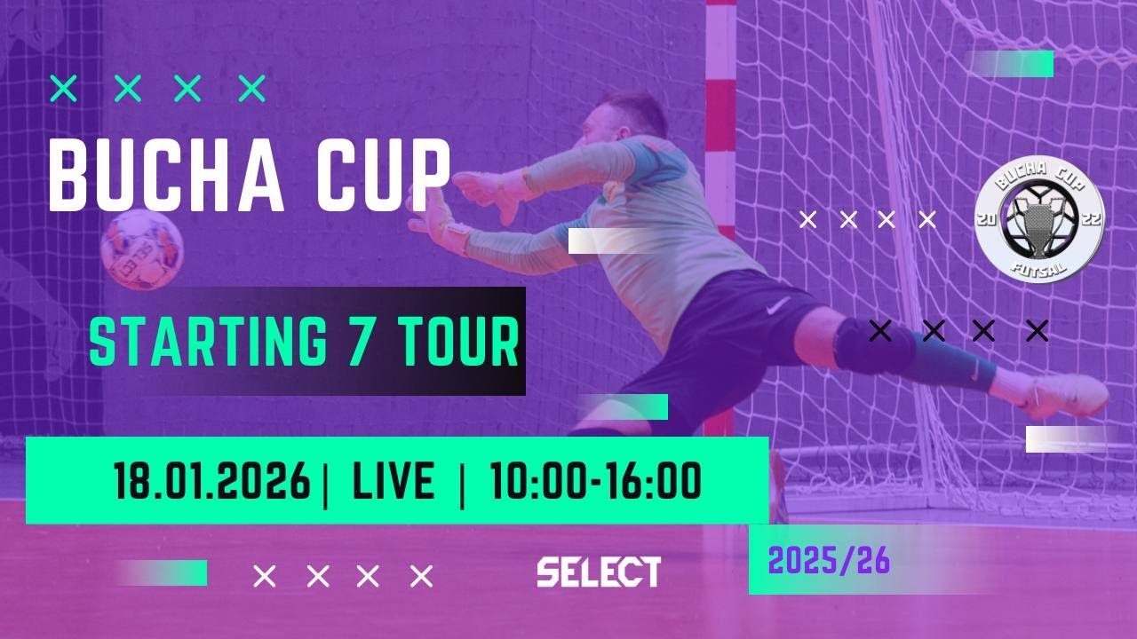 18.01.2025🎬 🎥 🔴 ▶️BUCHA CUP 2025/26🏆FUTSAL⚽️💥7 TOUR