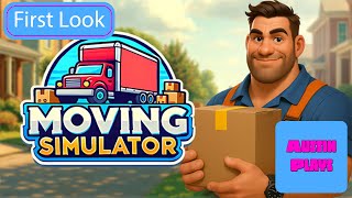 🚚 Starting Our Own Moving Company in Moving Simulator Demo | Steam Next Fest First Look!