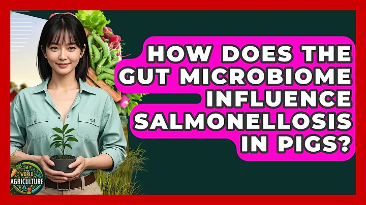 How Does The Gut Microbiome Influence Salmonellosis In Pigs? - The World of Agriculture