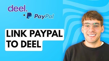 How to Link PayPal to Deel [2025 Guide]