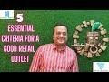5 essential criteria for a good retail outlet  vikas goenka