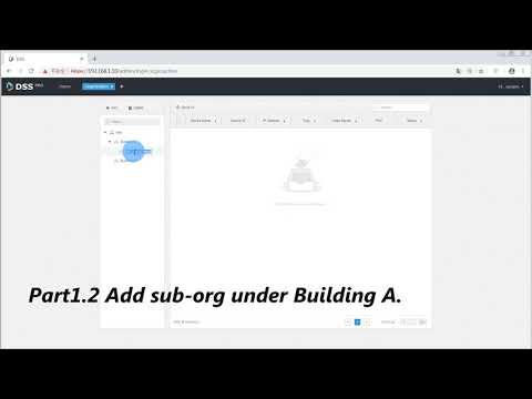 DSS Pro｜1. How to Add Org - Dahua