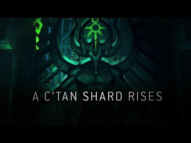 A C’tan Shard Rises class=