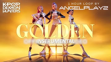 Golden (Instrumental) by HUNTR/X (SMOOTH 1-hour loop by λngelPlayz) | HUNTR/X x λngelPlayz