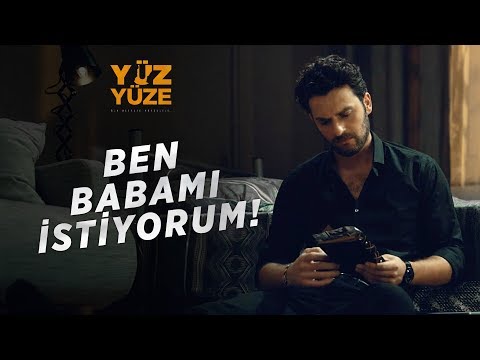 Yüz Yüze | 1.Bölüm - Ben Babamı İstiyorum!