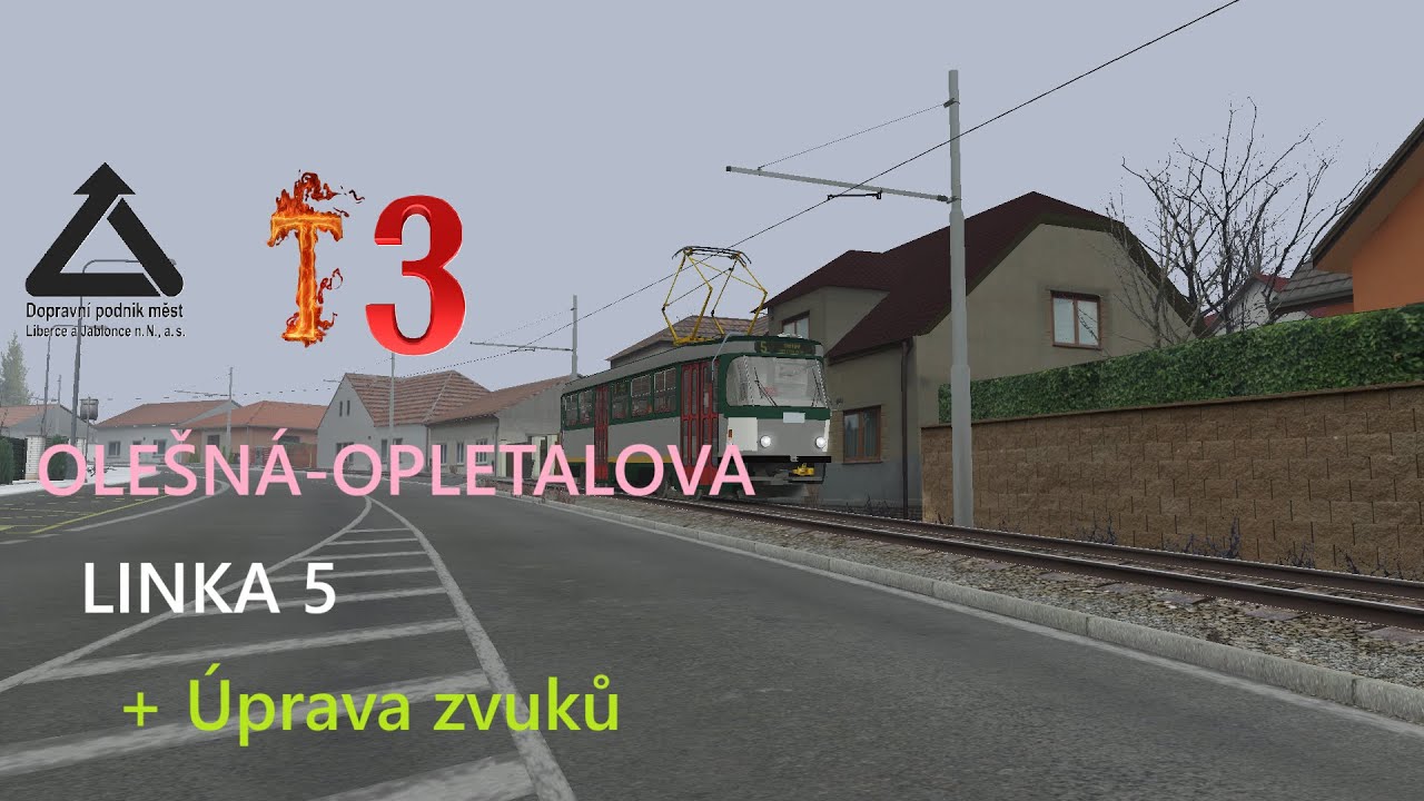 Linka 5 s DPMLJ Libereckou T3.rp a úprava zvuků SIMT Simulator 